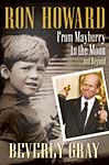 RON HOWARD: FROM MAYBERRY TO THE MOON...AND BEYOND